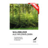 Cover Waldbilder aus Wildwäldern neu